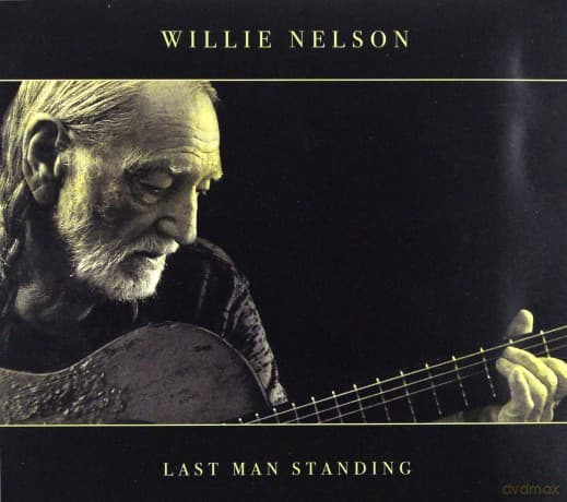 Willie Nelson: Last Man Standing