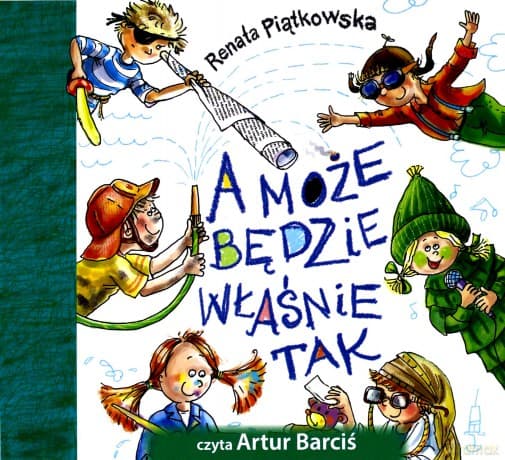 A może będzie właśnie tak - Renata Piątkowska