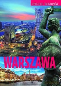 Stolice regionów. Warszawa - Małgorzata Szcześniak