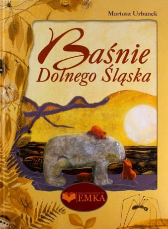 Baśnie Dolnego Śląska - Mariusz Urbanek