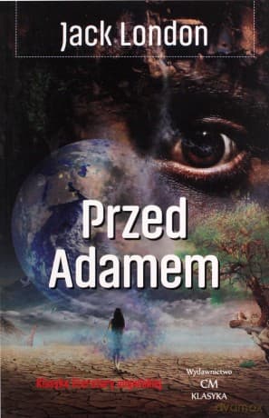 Przed Adamem - Jack London