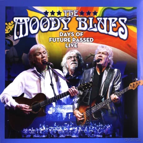 The Moody Blues: Days Of Future Passed Live