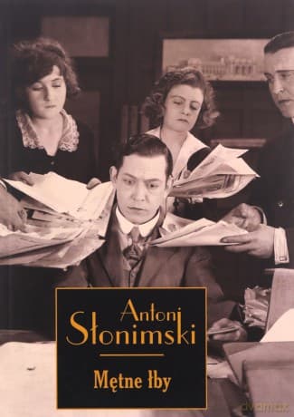 Mętne łby - Antoni Słonimski