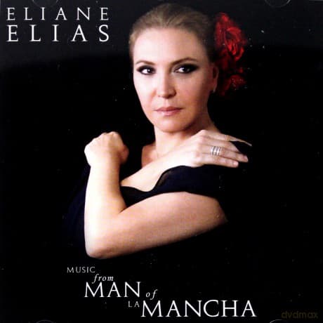 Eliane Elias: Music From Man Of La Mancha