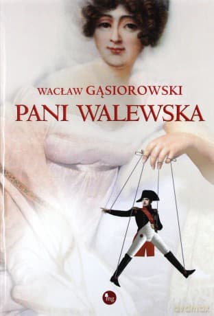 Pani Walewska - Wacław Gąsiorowski