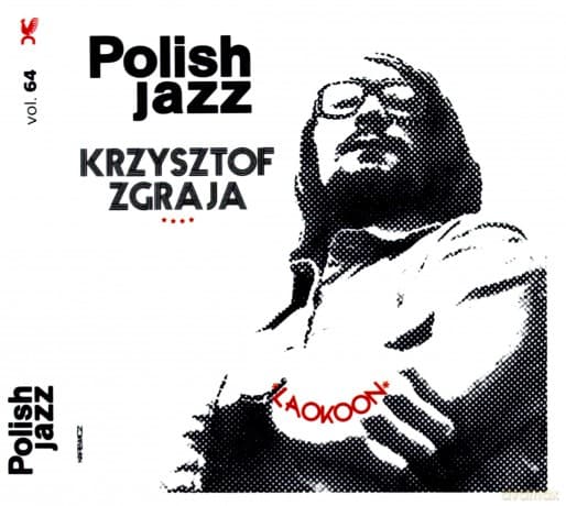 Krzysztof Zgraja: Laokoon (Polish Jazz vol. 64)