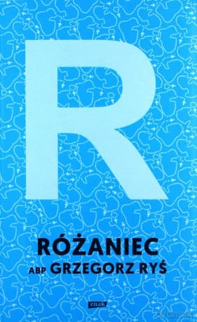 Różaniec - Grzegorz Ryś