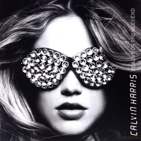 Calvin Harris: Ready for the Weekend