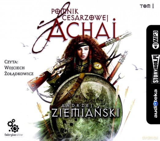 Pomnik cesarzowej Achai (Tom 1) - Andrzej Ziemiański