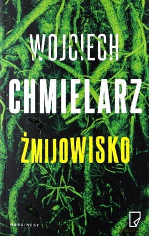 Żmijowisko - Wojciech Chmielarz
