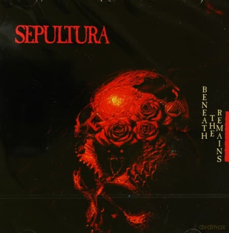 Sepultura: Beneath The Remains