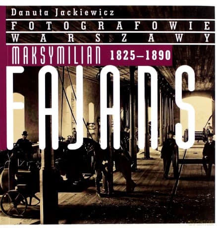 Maksymilian Fajans 1825-1890 - Danuta Jackiewicz