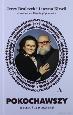 Pokochawszy miłość w języku - Lucyna Kirwil