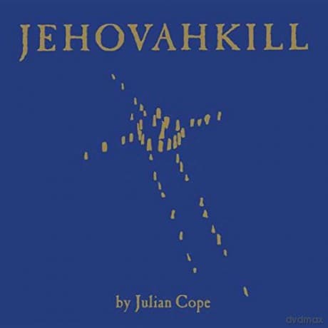 Julian Cope: Jehovahkill