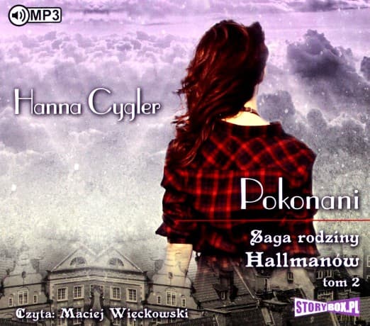 Saga rodziny Hallmanów (Tom 2) Pokonani - Hanna Cygler