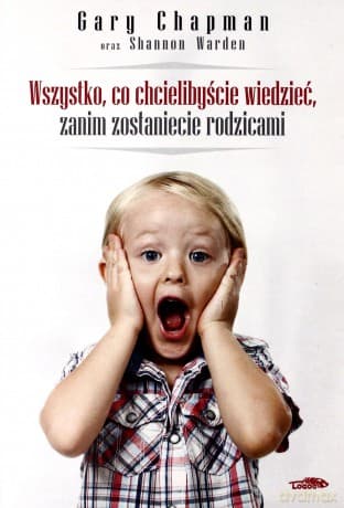 Wszystko, co chcielibyście wiedzieć, zanim - Gary Chapman