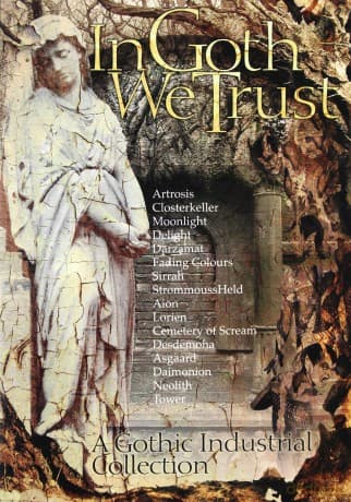 In Goth We Trust - A Gothic Industrial Collection