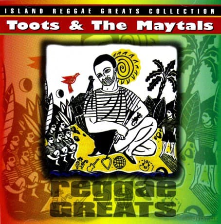 Toots & The Maytals: Reggae Greats