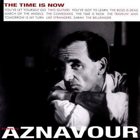 Charles Aznavour: The Time Is Now