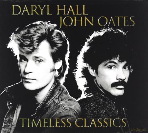 Daryl Hall & John Oates: Timeless Classics