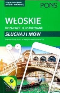 Rozmówki ilustrowane. Słuchaj i mów - włoski