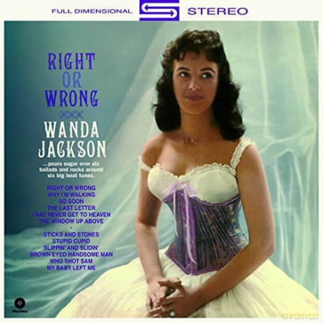 Wanda Jackson: Right Or Wrong + 4 Bonus Tracks