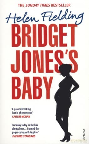 Bridget Joness Baby. The diaries - Helen Fielding