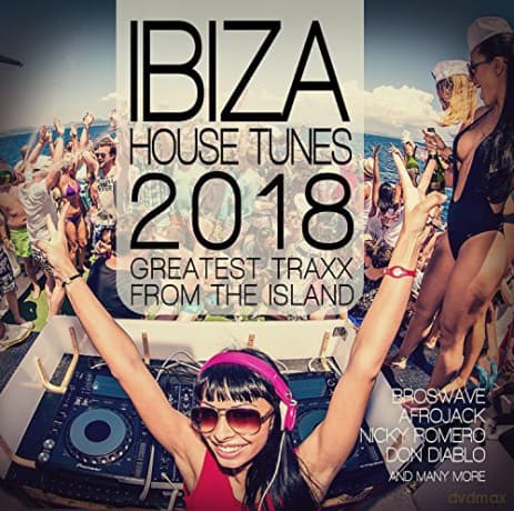 Ibiza House Tunes 2018