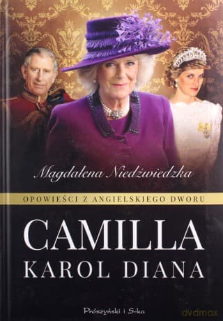 Camilla. Opowieści z angielskiego dworu (Tom 3) - Magdalena Niedźwiedzka
