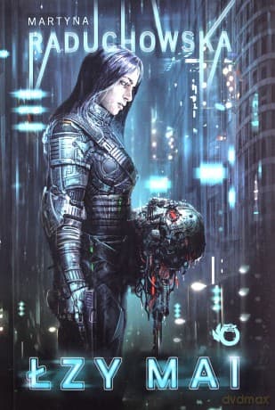 Łzy mai - Martyna Raduchowska