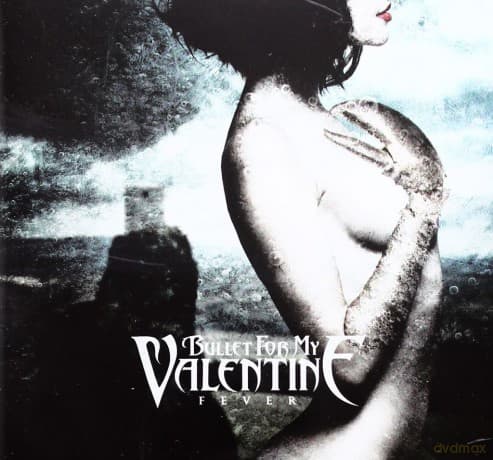 Bullet For My Valentine: Fever