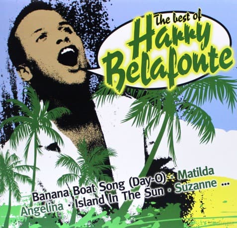 Harry Belafonte: The Best Of Harry Belafonte
