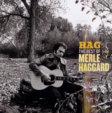 Merle Haggard: Hag - The Best Of