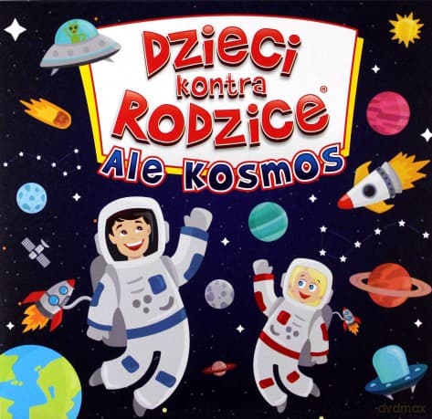 Dzieci kontra Rodzice. Ale Kosmos