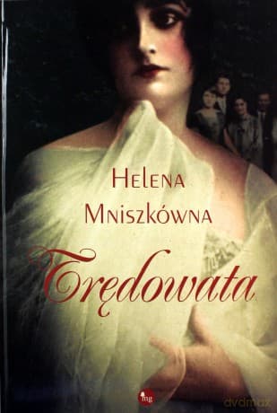 Trędowata - Helena Mniszkówna