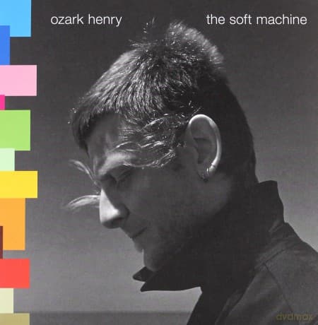 Ozark Henry: Soft Machine