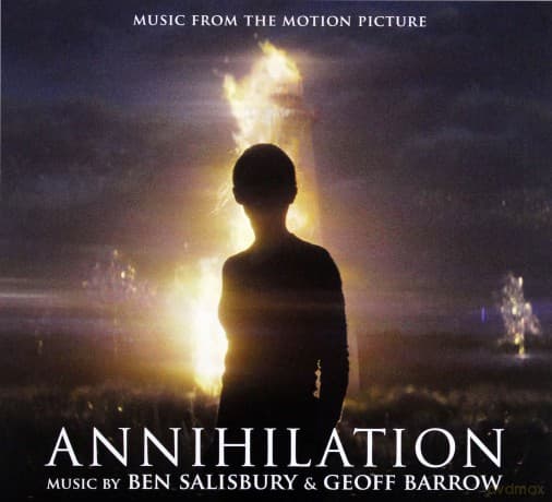 Annihilation soundtrack (Ben Salisbury & Geoff Barrow)