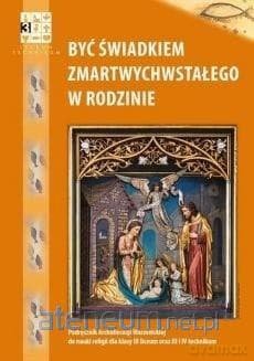 Katechizm LO 3 Być świadkiem zmartwychwstałego w Kościele podręcznik