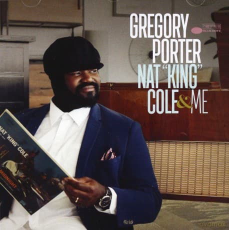 Gregory Porter: Nat King Cole & Me