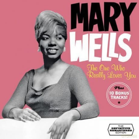Mary Wells: The One Who Really Loves You