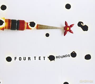 Four Tet: Rounds (Anniversary Edition)