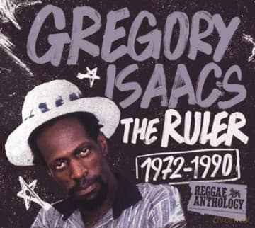 Gregory Isaacs: The Ruler 1972-1990