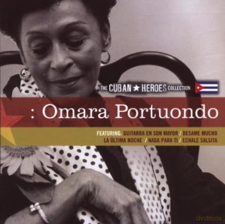 Omara Portuondo: The Cuban Heroes Collection