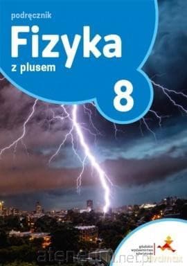 Fizyka Szkoła podstawowa 8 Z Plusem podręcznik