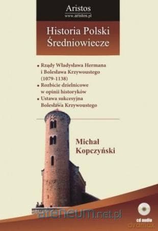 Historia Polski: Średniowiecze (Tom 19) - Michał Kopczyński