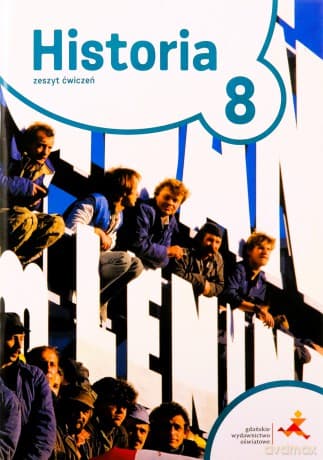 Historia Szkoła podstawowa 8 Podróże w czasie ćwiczenie