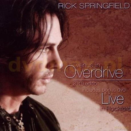 Rick Springfield: Venus In Overdrive & Live In Rockford