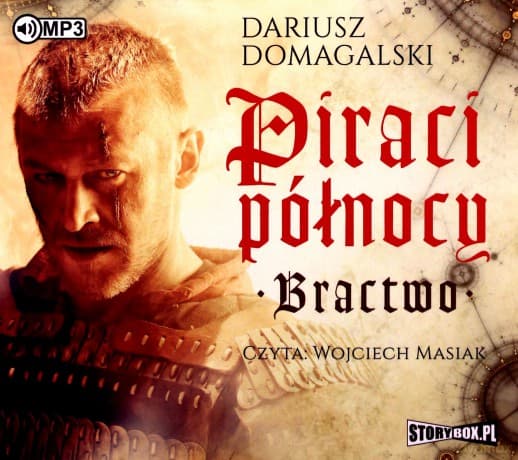 Piraci Północy. Bractwo - Dariusz Domagalski