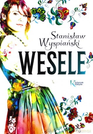 Wesele - Stanisław Wyspiański