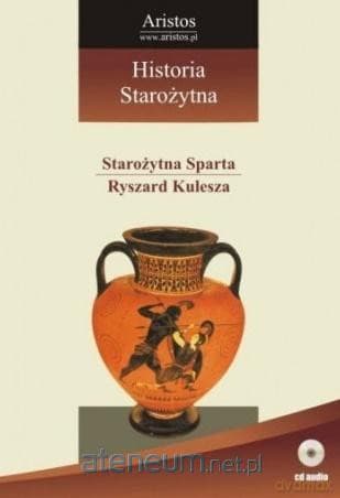Wykłady z historii (Tom 5) Starożytna Sparta - Ryszard Kulesza